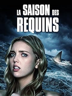 La Saison des Requins