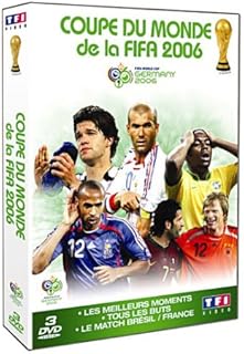 Coupe du Monde de la FIFA 2006 : tous les buts / les meilleurs moments / le match France - Brésil - Coffret 3 DVD