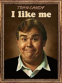 John Candy: I Like Me